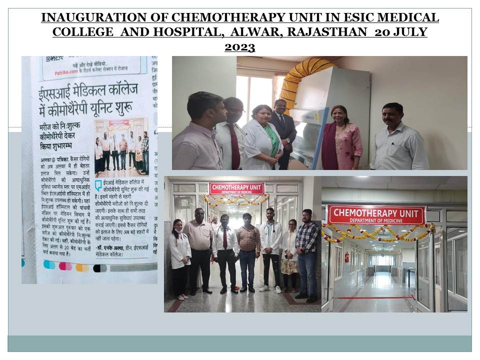 INAUGURATION OF CHEMOTHERAPY UNIT IN ESIC MEDICAL COLLEGE AND HOSPITAL, ALWAR, RAJASTHAN 20 JULY 2023
