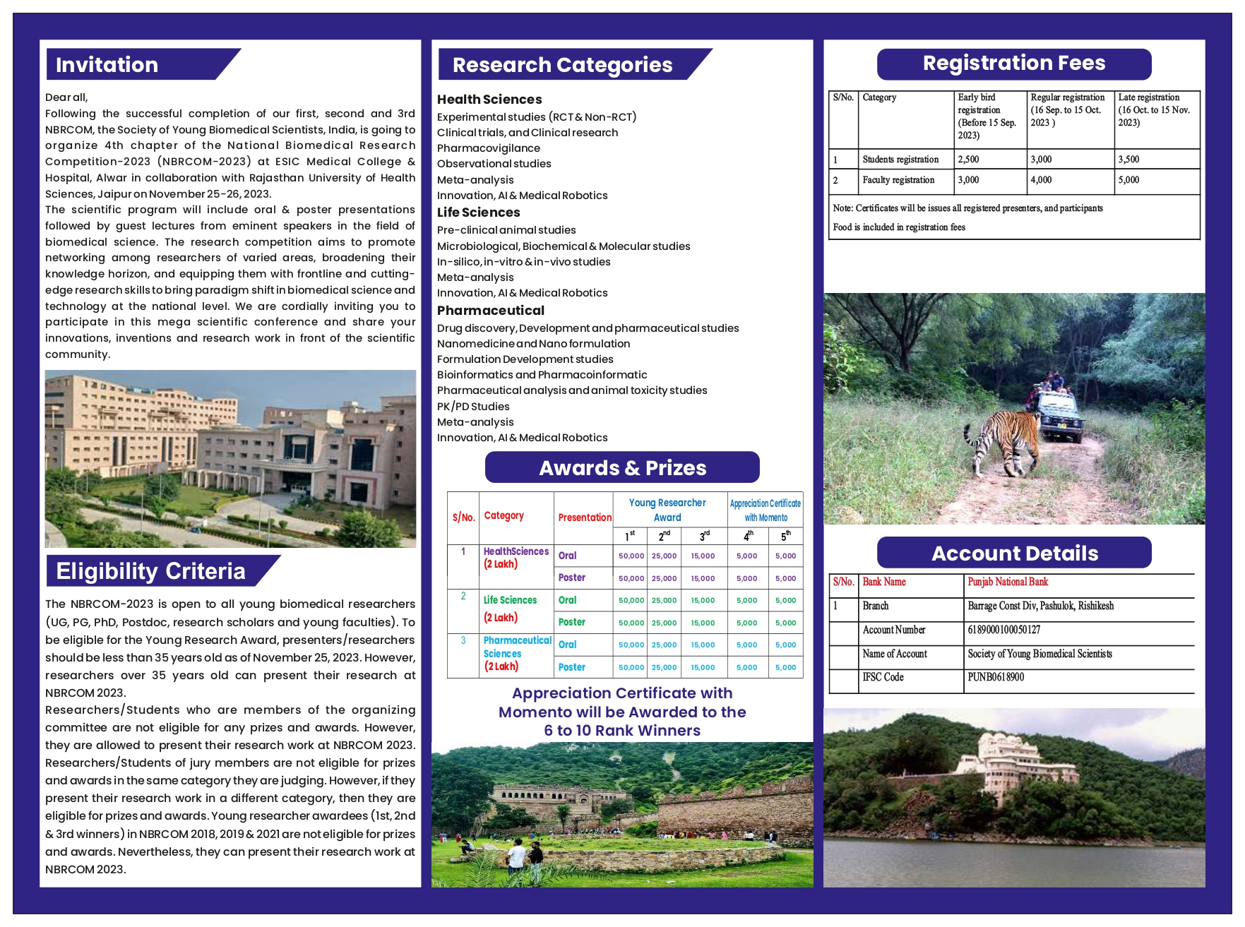 Organize a mega Science conclave cum Fourth National Biomedical Research Competition 4th NBRCOM-2023 on 25- 26 November 2023.